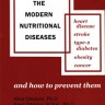 The Modern Nutritional Diseases by A & F Ottoboni